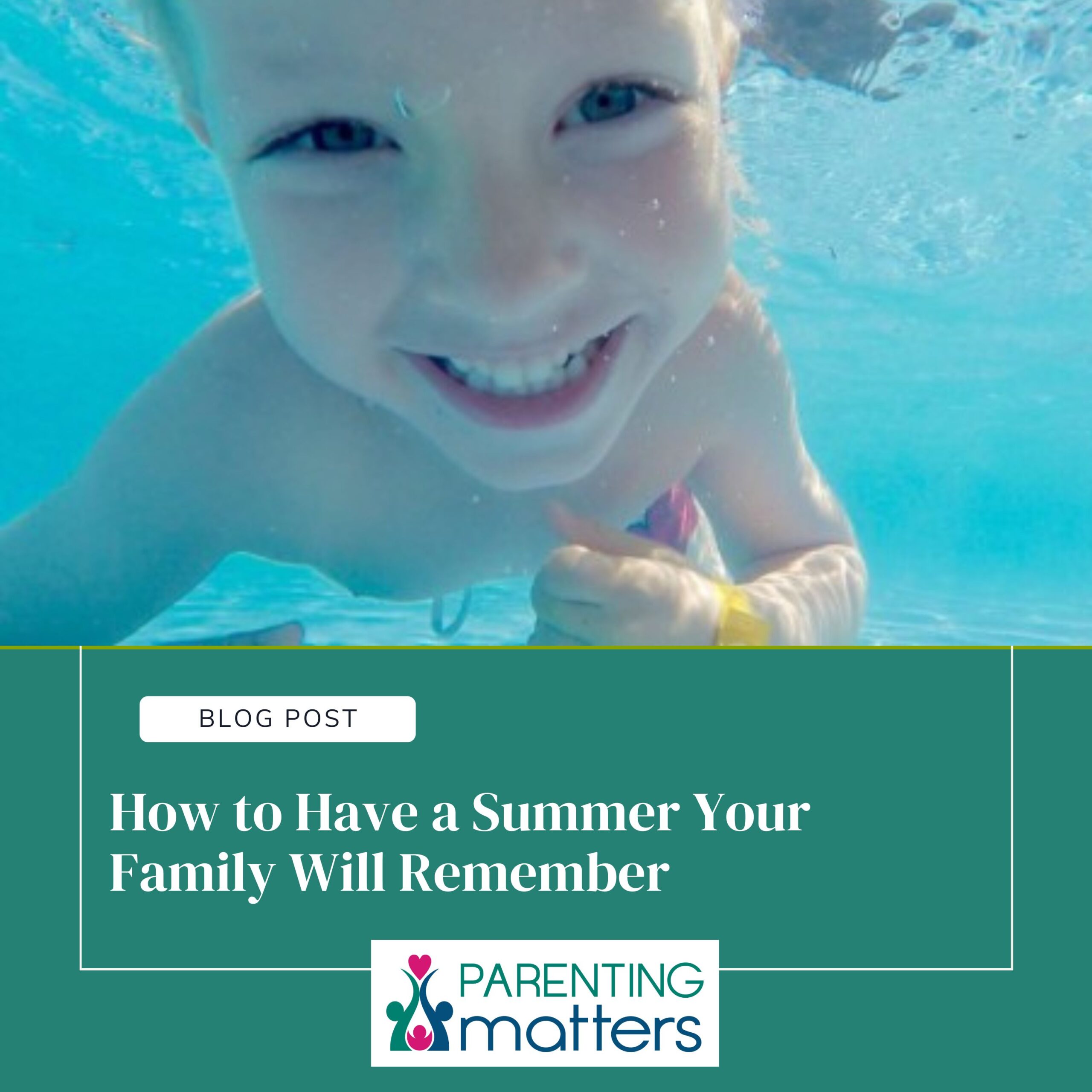 how to have a great summer with your kids